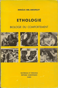 Ethologie,biologie du comportement. Irenäus Eibl-Eibesfeld