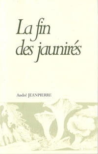 La fin des Jaunirés 
