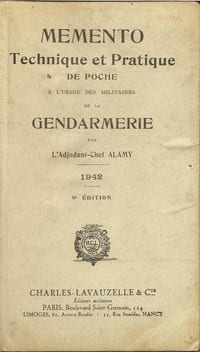 « Mémento technique et pratique de poche à l’usage des militaires de la gendarmerie par l’adjudant-chef Alamy.