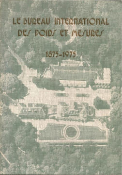 Le Bureau International des Poids et Mesures. 1875-1975
« Cent ans de métrologie ». . Collectif (J. Terrien, J. de Boer,...)