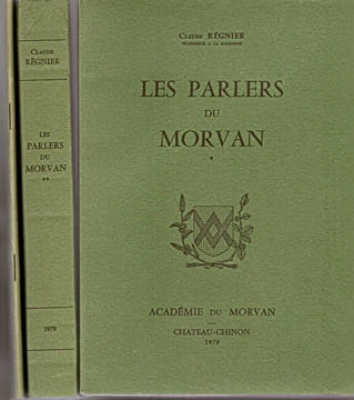 Les parlers du Morvan . Claude Regnier