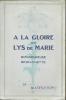 A la gloire du lys de Marie, bienheureuse Bernadette, sa beatification. Collectif (C.Guynot, G. Goyau,...)