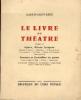 Le livre du Théâtre Tome 2. Martin Saint-René