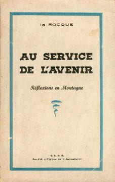 Au service de l'avenir. Colonel de La Roque