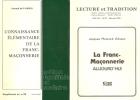 Deux brochures sur la Franc-Maçonnerie.
. Jacques Ploncard d'Assac. Arnaud de Lassus.