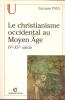 Le christianisme occidental au Moyen Âge IVème-XVème siècle . Jacques Paul