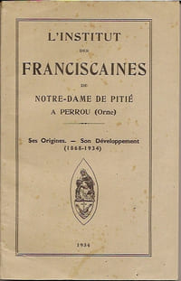 L’Institut des Franciscaines de Notre-Dame de Pitié à Perrou (Orne) 