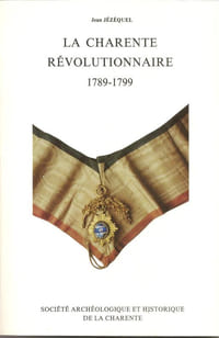 La Charente révolutionnaire (1789-1799)