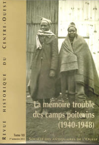 Revue historique du Centre-Ouest T 12, 2013. La mémoire trouble des camps poitevins (1940-1948)