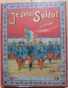  Je serai soldat, alphabet militaire, par un papa, édition originale.. Texte anonyme, illustrations Louis Bombled.