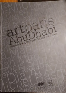 Art Paris Abu Dhabi modern & contemporary art fair. Catalogue de la foire d’art moderne et contemporain d’Abu Dhabi, 18 au 21 novembre 2008.