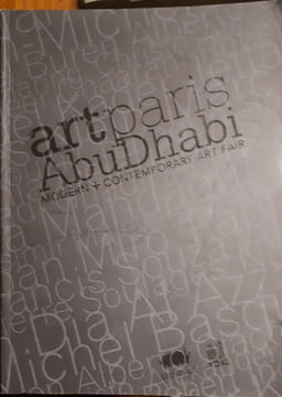 Art Paris Abu Dhabi modern & contemporary art fair. Catalogue de la foire d’art moderne et contemporain d’Abu Dhabi, 18 au 21 novembre 2008.. ...