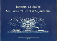 Bateaux de Saône, Mariniers d’hier et d’aujourd’hui.