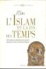 L’Islam et la fin des temps. L’interprétation prophétique des invasions musulmanes dans la chrétienté médiévale.. Jean Flori