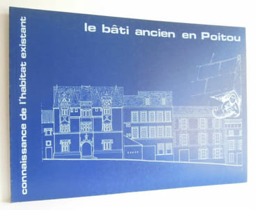 Le bâti ancien en Poitou - 1984 