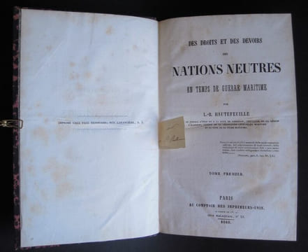 Des droits et des devoirs des nations neutres en temps de guerre maritime - 1848-1849. HAUTEFEUILLE, Laurent - Basile,