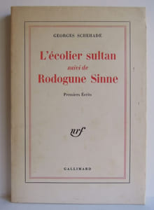 L'écolier sultan suivi de Rodogune Sinne - 1973