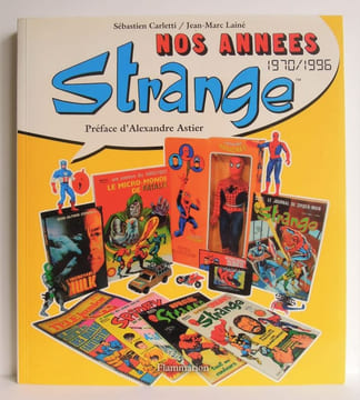 Nos années Strange 1970-1996 - 2011. CARLETTI, Sébastien, LAINE, Jean-Marc 