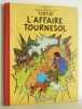 Les aventures de Tintin - L'affaire Tournesol - B19 - 1956 - EO France. HERGE (Georges Rémi, dit)