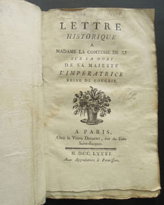 Lettre historique a madame la comtesse de ** sur la mort de sa Majesté l'Impératrice Reine de Hongrie - 1781