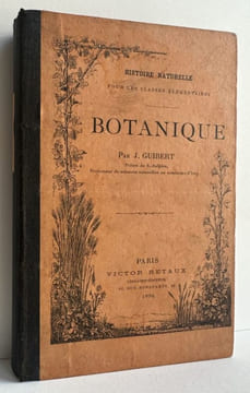 Botanique - Histoire naturelle pour les classes élémentaires - 1896. GUIBERT, J.