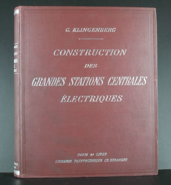 Construction des grandes stations centrales électriques - 1923. KLINGENBERG, G., VOGEL A.
