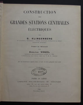 Construction des grandes stations centrales électriques - 1923. KLINGENBERG, G., VOGEL A.