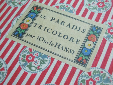 Le paradis tricolore par l'Oncle Hansi - 1918. HANSI, Jean-Jacques Waltz, dit