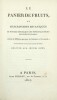 Le panier de fruits, ou descriptions botaniques et notices historiques des principaux fruits cultivés en France ; suivies de différens morceaux de ...