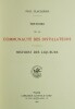 Histoire de la communauté des distillateurs. Histoire des liqueurs.. CLACQUESIN (Paul)