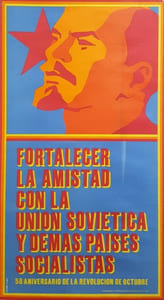 FORTALECER LA AMISTAD CON LA UNION SOVIETICA Y DEMAS PAISES SOCIALISTAS. 58 aniversario de la revolucion de octubre.