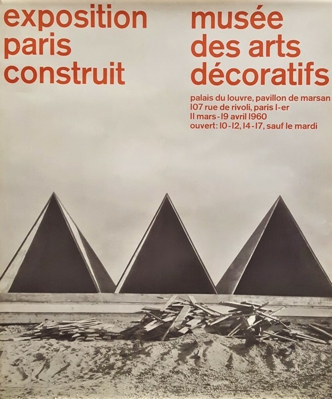 Exposition Paris construit. Musée des arts décoratifs.. [Architecture/Paris]