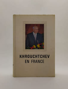 KHROUCHTCHEV EN FRANCE