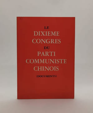 Le dixième congres du Parti Communiste Chinois ( Documents). [ 50's / CHINE ] COLLECTIF