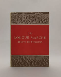 La Longue Marche  - Récits de témoins.