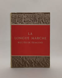 La Longue Marche  - Récits de témoins.