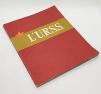 L'URSS. CATALOGUE EXPOSITION UNIVERSELLE - BRUXELLES - 1958.