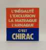 C'EST CHIRAC - STICKERS / ÉLECTIONS PRÉSIDENTIELLES 1988. [ 80's / FRANCE ] 