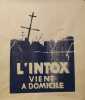 L'INTOX VIENT A DOMICILE.. [ 60's / FRANCE ] ATELIER POPULAIRE / MAI 68