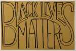 BLACK LIVES MATTER. [ 2000's / USA ] 