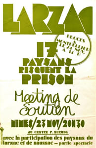 LARZAC - 17 PAYSANS RISQUENT LA PRISON. MEETING DE SOUTIEN.