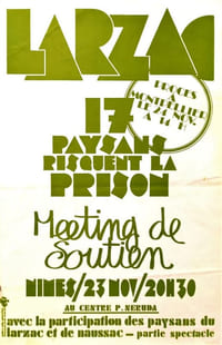 LARZAC - 17 PAYSANS RISQUENT LA PRISON. MEETING DE SOUTIEN.