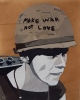 MAKE WAR NOT LOVE. RODA-GIL (Numa)