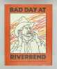 Bad day at riverbend.. ALLSBURG (Chris Van)