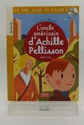 L'ONCLE AMERICAIN D'ACHILLE PELLISSON by Blexbolex & Lévy (Didier)