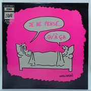 Je ne pense...qu'à ça by WOLINSKI - EVARISTE - GRANGE (Dominique)