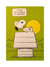 "I think i'm allergic to morning !"