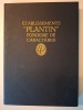 Fonderie de caractères – Établissements "Plantin". Établissements Plantin S.A.