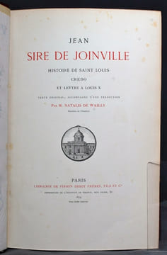 Histoire de Saint-Louis, Credo et lettre à Louis X. Texte original, accompagné d'une traduction.. JOINVILLE Jean, sire de; NATALIS DE WAILLY: