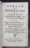 Abrégé de médecine et chirurgie pratique nouvellement tirées des principes de la nature. Avec un petit traité de la peste, & autres accidents fâcheux. ...